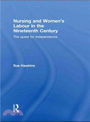 Nursing and Women's Labour in the Nineteenth Century ― The Quest for Independence