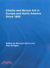 Charity and Mutual Aid in Europe and North America Since 1800