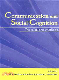 Communication and Social Cognition—Theories and Methods