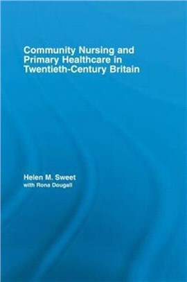 Community Nursing and Primary Healthcare in Twentieth-Century Britain