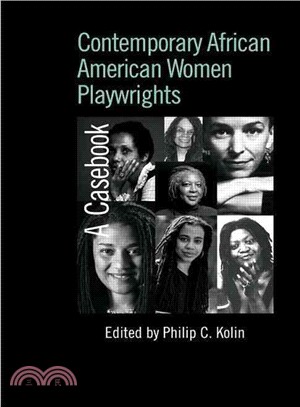 Contemporary African American Women Playwrights ─ A Casebook