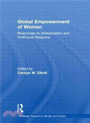 Global Empowerment of Women ─ Responses to Globalization and Politicized Religions