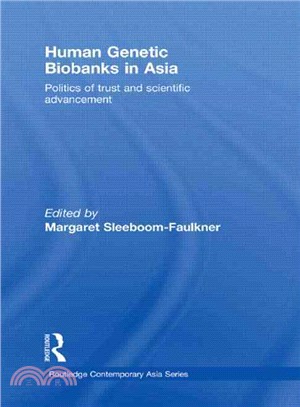 Human Genetic Biobanks in Asia—Politics of Trust and Scientific Advancement