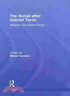 The Social After Gabriel Tarde: Debates and Assessments