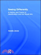 Seeing Differently：Identification, Contemporary Art and Visual Culture