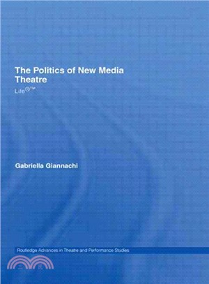 The Politics of New Media Theatre