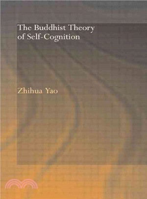 The Buddhist Theory of Self-cognition