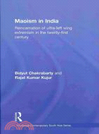 Maoism in India: Reincarnation of Ultra-Left Extremism in the Twenty-First Century