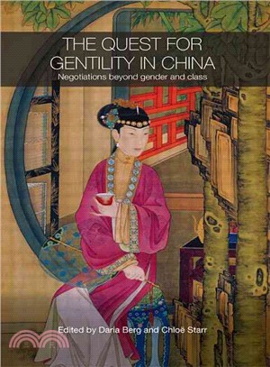 The Quest for Gentility in China ― Negotiations Beyond Gender and Class