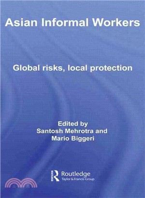 Asian Informal Workers: Global Risks, Local Protection