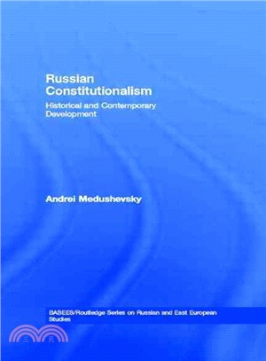 Russian Constitutionalism: Historical and Contemporary Development