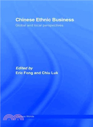 Chinese Ethnic Business ― Global and Local Perspectives