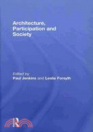 Architecture, Participation and Society