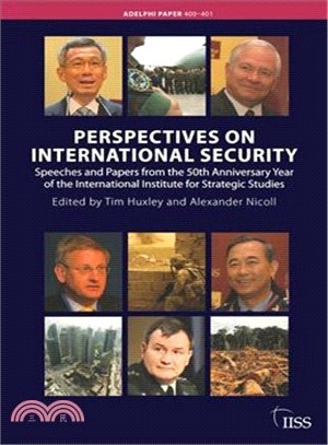 Perspectives on International Security: Speeches and Papers for the 50th Anniversary Year of the International Institute for Strategic Studies