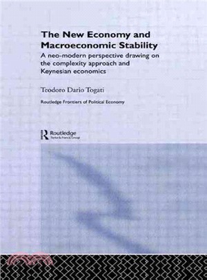 The New Economy and Macroeconomic Stability: A Neo-Modern Perspective Drawing on the Complexity Approach and Keynesian Economics