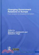 Changing Government Relations in Europe ─ From Localism to Intergovernmentalism