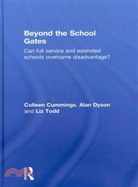 Beyond the School Gates: Can Full Service and Extended Schools Overcome Disadvantage?