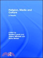 Religion, Media and Culture: A Reader