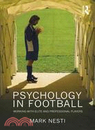 Psychology in Football: Working With Elite and Professional Players