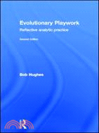 Evolutionary Playwork：Reflective Analytic Practice