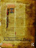 The Humanities in Architectural Design ─ A Contemporary and Historical Perspective
