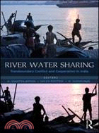 River Water Sharing: Transboundary Conflict and Cooperation in India