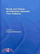 Rural and Urban: Architecture Between Two Cultures