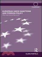 European Union Sanctions and Foreign Policy:When and Why Do They Work?