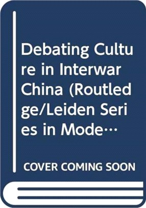 Debating Culture in Interwar China