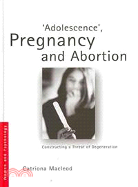 Adolescence, Pregnancy and Abortion