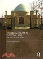 Political Islam in Central Asia: The Challenge of Hizb ut-Tahrir