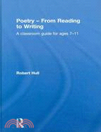 Poetry - From Reading to Writing: A Classroom Guide for Ages 7-11