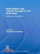 Nationalism and Liberal Thought in the Arab East: Ideology and Practice