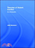 Theories of Violent Conflict ─ An Introduction