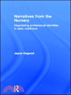 Professional and Social Identities in the Early Years: Narratives from the Nursery