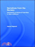 Narratives from the Nursery ─ Negotiating Professional Identities in Early Childhood