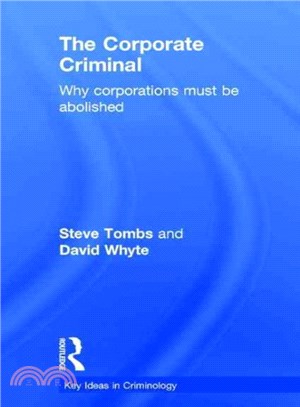 The Corporate Criminal ─ Why Corporations Must Be Abolished
