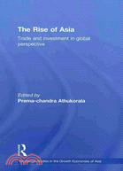 The Rise of Asia: Trade and Investment in Global Perspective