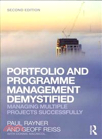 Portfolio and Programme Management Demystified ─ Managing Multiple Projects Successfully