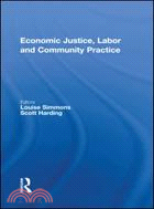 Economic Justice, Labor and Community Practice