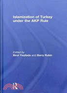 Islamization of Turkey Under the AKP Rule