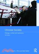 Chinese Society ─ Change, Conflict and Resistance