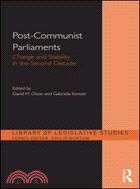 Post-Communist Parliaments：Change and Stability in the Second Decade