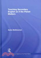 Teaching Secondary English As If the Planet Matters