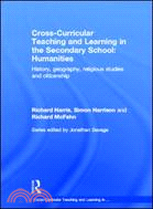Cross-curricular Teaching and Learning in the Secondary School ─ Humanities: History, Geography, Religious Studies and Citizenship