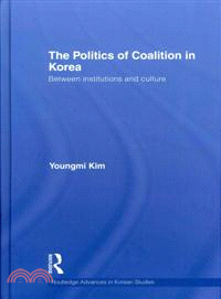 The Politics of Coalition in Korea ─ Between Institutions and Culture