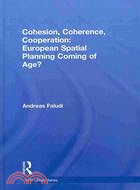 Cohesion, coherence, cooperation :  European spatial planning coming of age? /