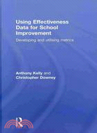 Using Effectiveness Data for School Improvement: A Guide for Managers and Teachers