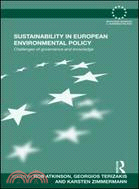 Sustainability in European Environmental Policy: Challenges of Governance and Knowledge
