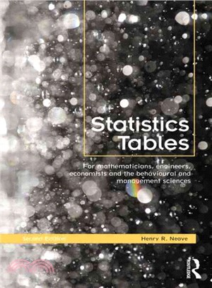 Statistics Tables: For Mathematicians, Engineers, Economists and the Behavioural Management Sciences